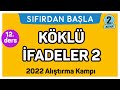 KÖKLÜ İFADELER - 2 | Alıştırma kampı - 2 | Sıfırdan Başla Temelini Geliştir (12/25)