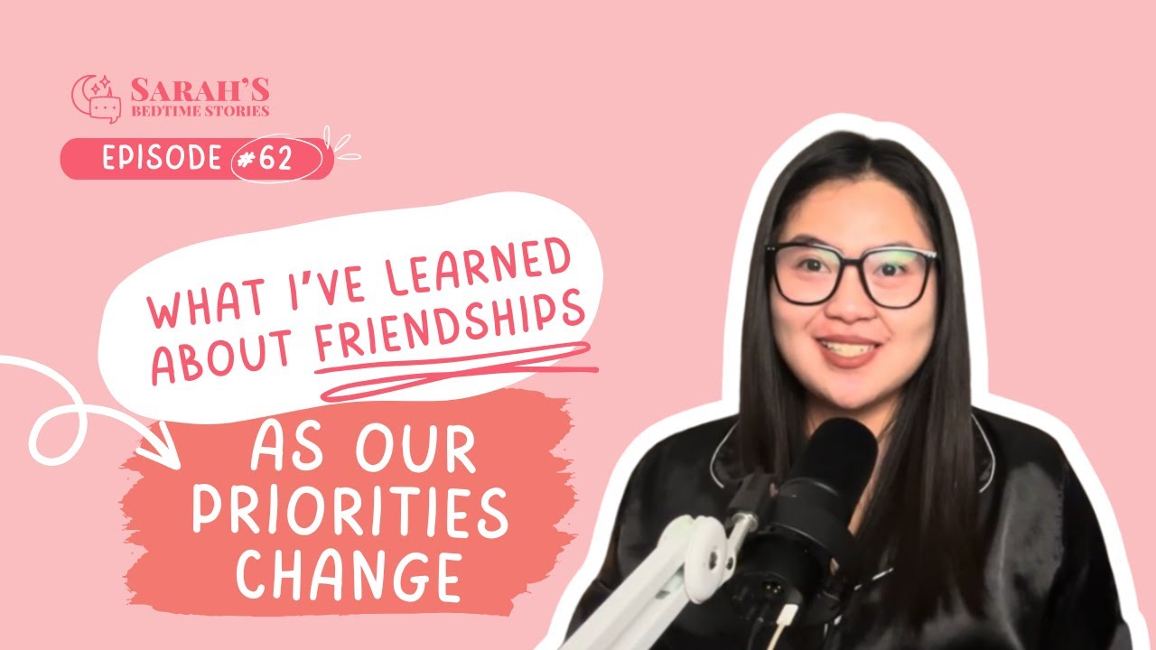What I've learned about friendships as our priorities change | Ep 62