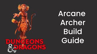 Arcane Archer (Fighter) Build Guide in D&D 5e - HDIWDT