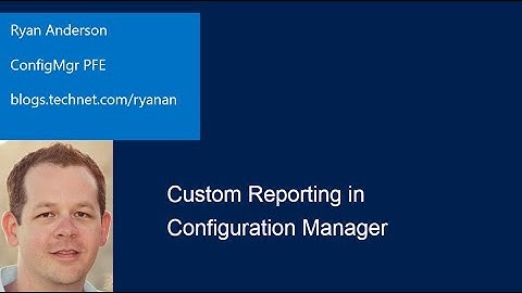 Custom Reporting in System Center Configuration Manager 2012