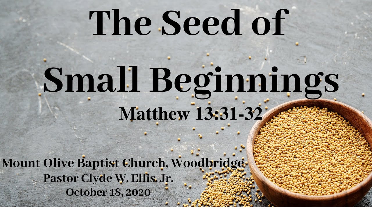 Happy 105th Anniversary  - Sermon - The Seed of Small Beginnings