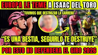 Isaac Del Toro El Terror De Europa Nunca Baja El Ritmo Revelan Por Qué No Defenderá El Giro