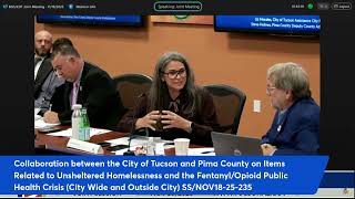 Tucson Elected Official Speeches on Homeless, Addiction, Outreach, Policing, Jails 2025