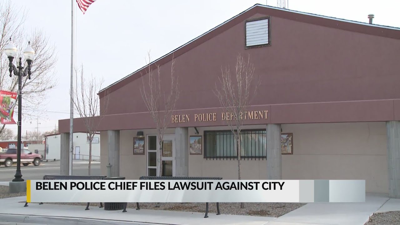 Belen police chief files lawsuit against the city YouTube