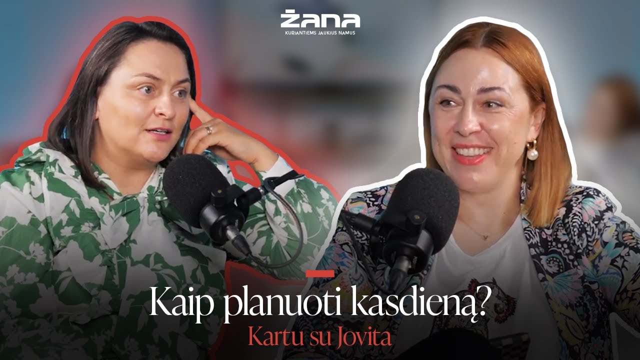 PROTINGAS NAMŲ PLANAVIMAS | Nelaikina ir logiška tvarka, išsiugdyti įpročiai