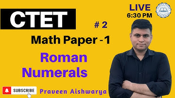 Ace CTET July 2025 | Maths Paper - 1 | Key Concepts of  Roman Numerals
