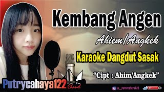 Kembang Angen - Ahiem/Angkek | Karaoke sasak versi Dangdut Original @putrycahaya122karaoke2