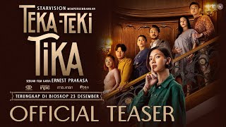 TEKA-TEKI TIKA Official Teaser