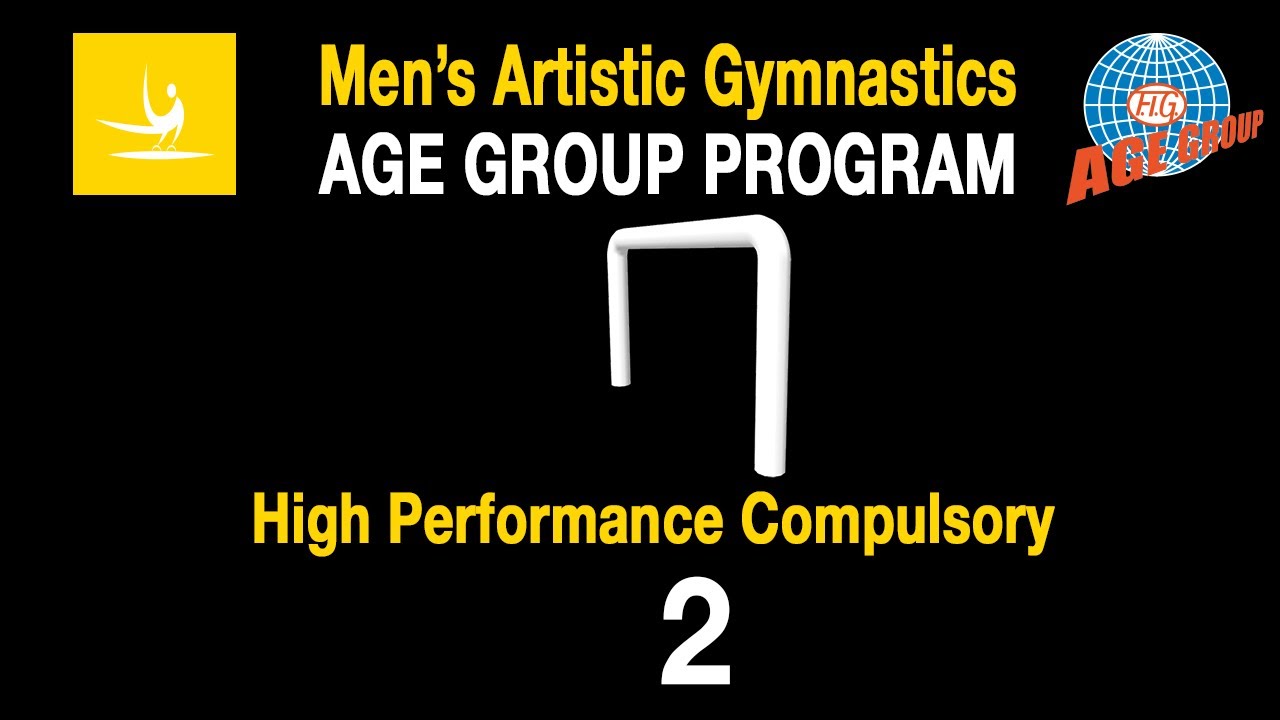 Men's Artistic Gymnastics Age Group Program - Horizontal Bar - High Performance Compulsory - HPC 2