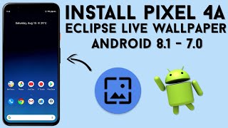 INSTALL Pixel 4a Eclipse Live Wallpaper | On Any Android Phone | [ No Root ] 🔥 | Technical Pic 2020 screenshot 4