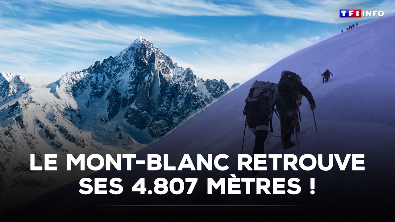 Le mont Blanc retrouve ses 4 807 mètres ! | TF1 INFO