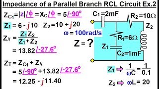 Electrical Engineering: Ch 10 Alternating Voltages & Phasors (41 of 82) Z= Parallel RCL Ex. 2