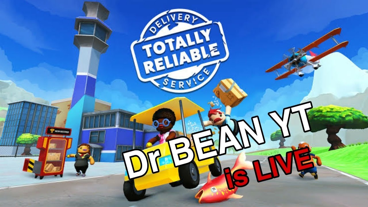 TOTALLY unRELIABLE DELIVERY SERVICE full time fun with Dr Bean