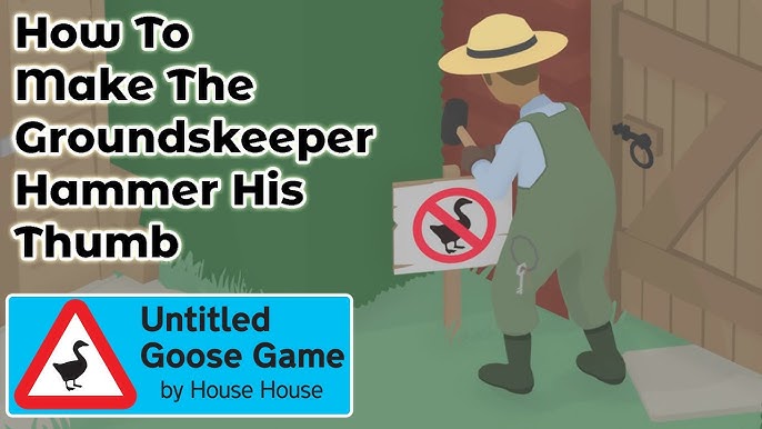 Untitled Goose Game  How to make the groundskeeper wear his sun hat -  GameRevolution