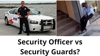 Security Guard VS Security Officer Wealth