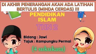 PENDIDIKAN ISLAM THN 2 | JAWI : 4 SUKUKATA | 📚🧕