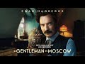 A gentleman in moscow tv mini series 2024  trailer
