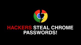 HOW HACKERS STEAL CHROME PASSWORDS! ETHICAL HACKING VIDEO!