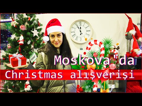 Moskova'da yeni yıl alışverişi nerede, nasıl yapılır/yeni yıl süsleri/2022/Rusya'da noel