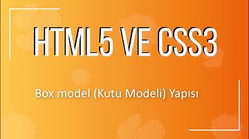 31 - Box Model (Kutu Modeli) Yapısı