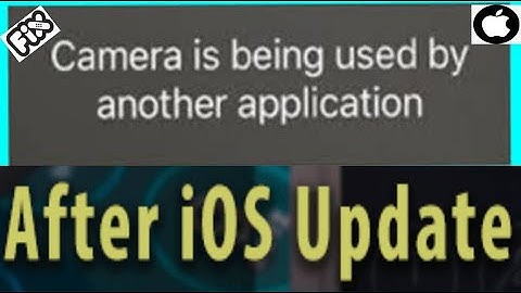 How to fix iPhone shows camera is being used by another application while face time After iOS Update
