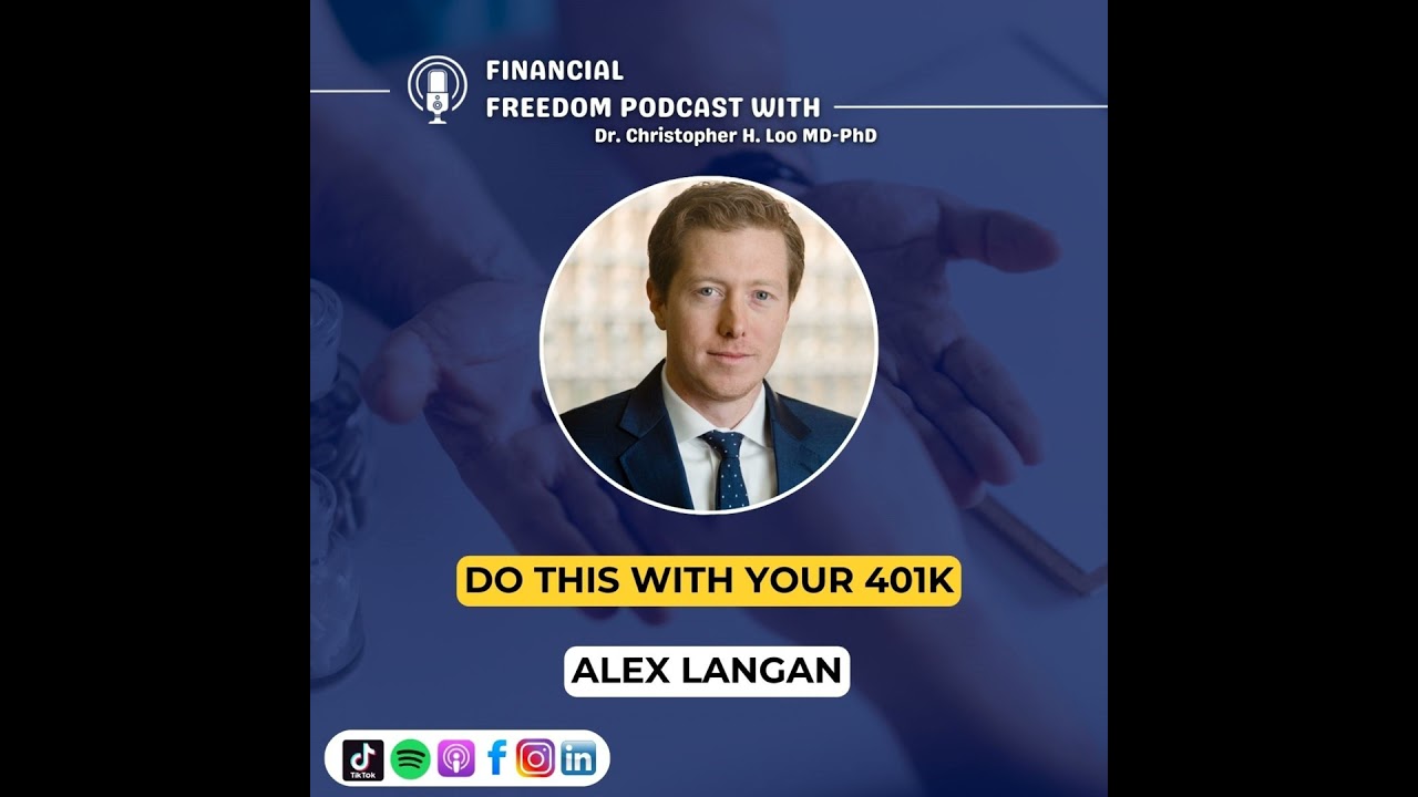 🎙️ Financial Advisor Insights with Alex Langan: Outsmarting Wall Street & Optimizing 401ks