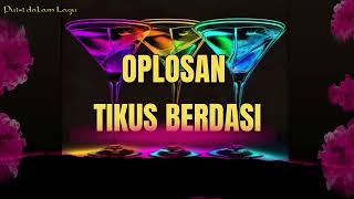 OPLOSAN TIKUS BERDASI - Puisi dalam Lagu
