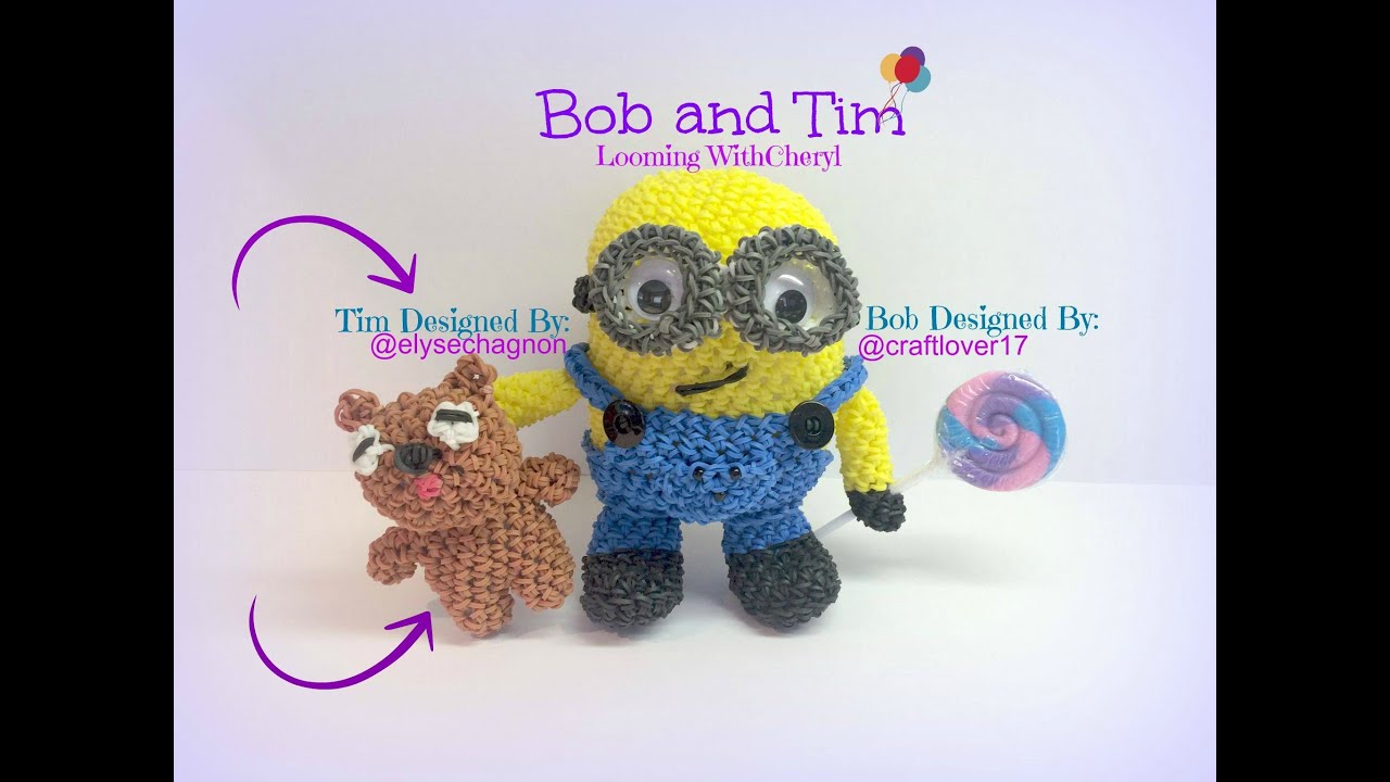 Rainbow Loom TIM, Bobs Teddy Bear - Minion - Loomigurumi ...