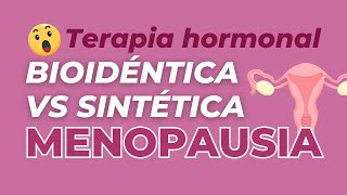 DESCUBRE la Clave para Elegir la TERAPIA Hormonal CORRECTA