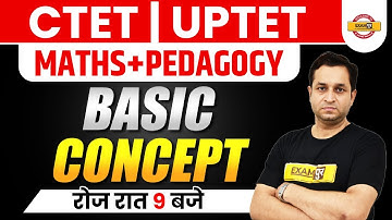 CTET/UPTET 2021 Preparation | Maths/Pedagogy | Basic Concept | Maths By Deepak Sir