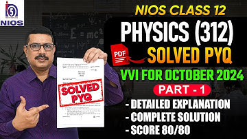 NIOS Physics Previous Year Solved Paper | Important Questions for October 2024 Exam