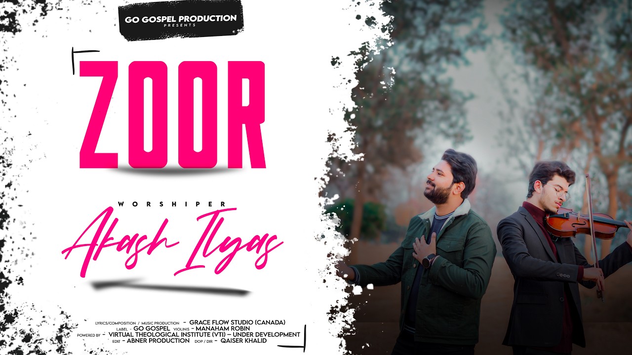 New Punjabi Masihi Geet 2026 || ZOOR || Akash Ilyas || Go Gospel Production || VTI