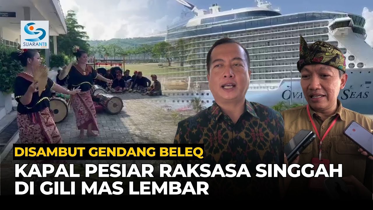 Disambut Gubernur dan Gendang Beleq, Kapal Pesiar Terbesar Bawa 4.684 Penumpang Singgah di Gili Mas