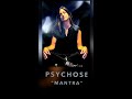 psychose - Mantra