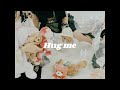 Hug me