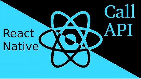 React Native tutorial #16 call API