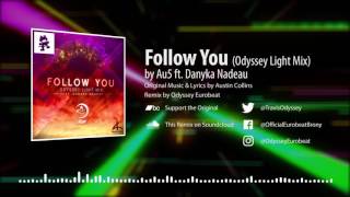 Follow You (Odyssey Light Mix) / Au5 ft. Danyka Nadeau [Eurobeat]