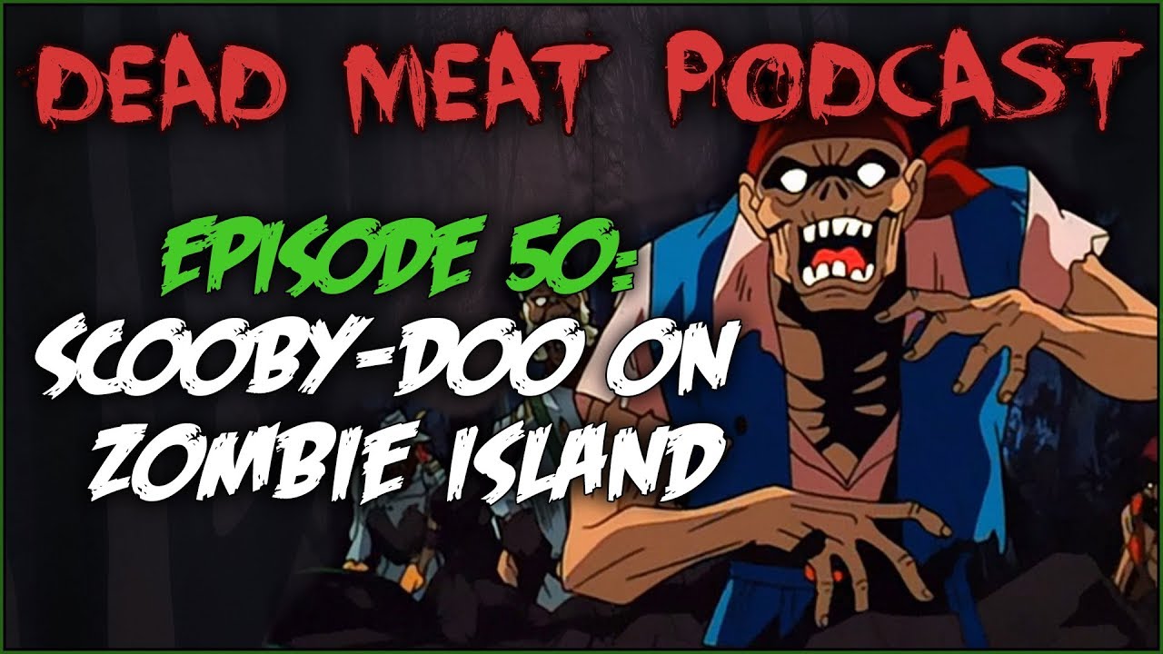 Scooby-Doo on Zombie Island. Dead meat