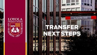 Transfer Next Steps (Loyola Weekend 2020)
