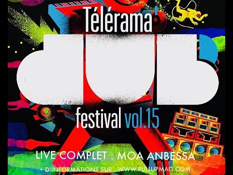 moa-anbessa---show-complet---telerama-dub-festival-#15---2017---exclu
