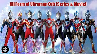All Form of Ultraman Orb (Origin The Fisrt - Emerium Slugger)