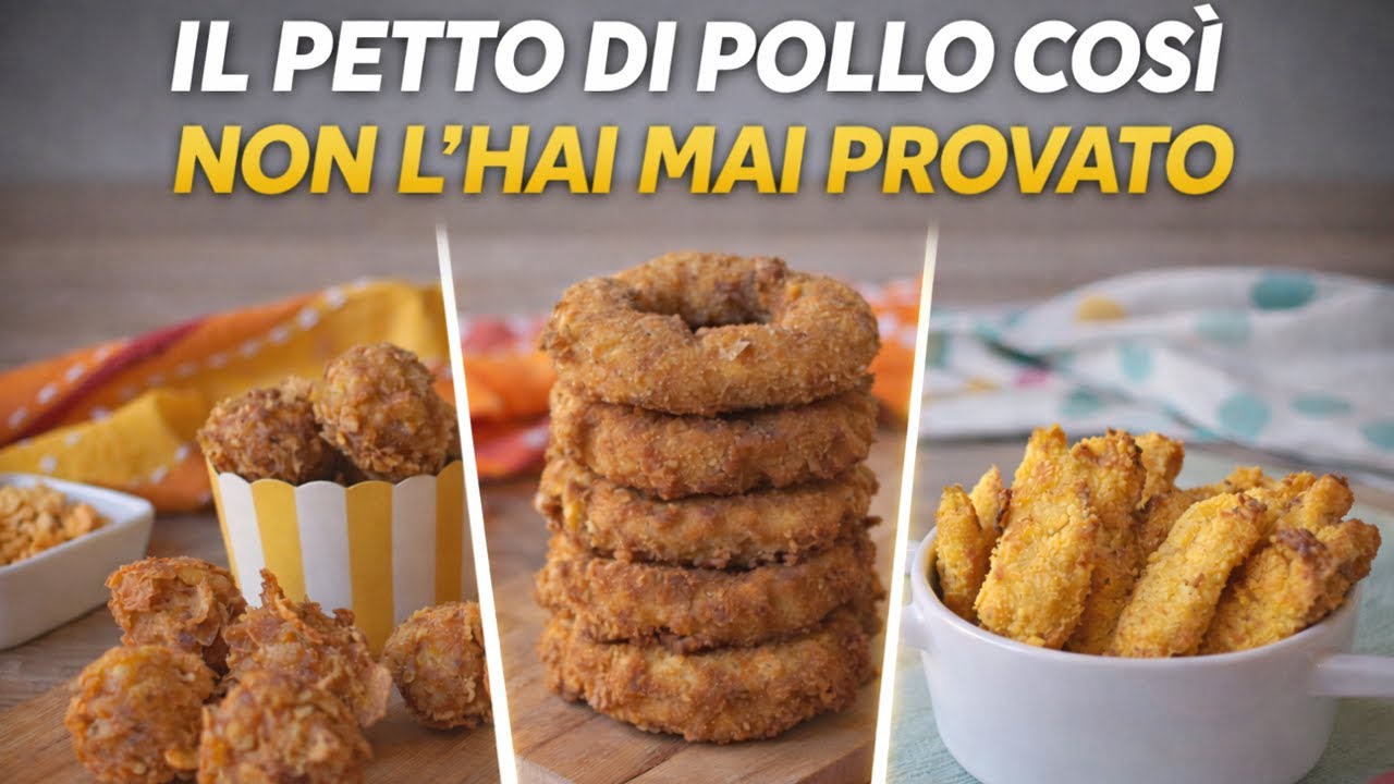 3 idee originali con il petto di pollo