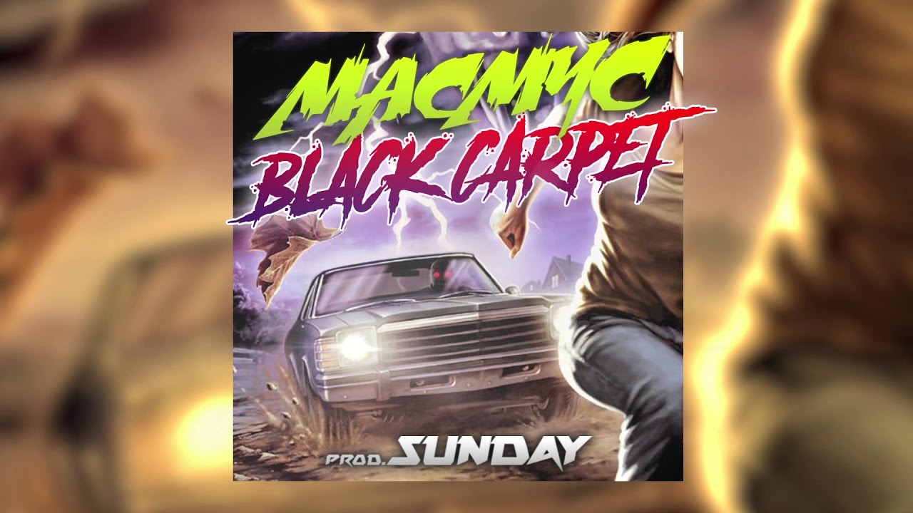 Mac Myc - BLACK CARPET - prod. Sunday
