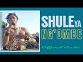 Shule Ya Ng Ombe Ujumbe Kwa Makona BY MKAYA TV Shule Ya Ng Ombe Ujumbe Kwa Makona BY MKAYA TV