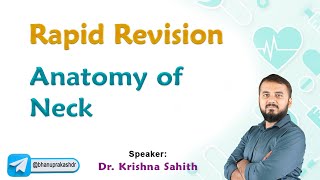 Anatomy of Neck Rapid revision : Dr Krishna Sahith