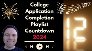 College Application Completion Playlist 2024 | Track 12