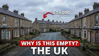 EMPTY UK— Homes Cost £19,000 But NOBODY Wants Them