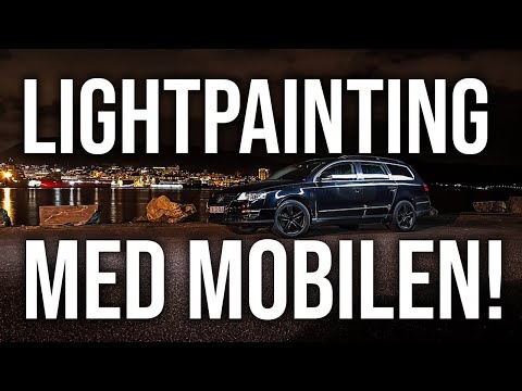 Hvordan gjøre lightpainting uten proffutstyr?! - Ta kule bilder av bilen med mobilen!