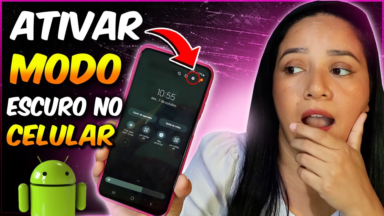 COMO ATIVAR O MODO ESCURO e CLARO NO CELULAR (NOVA FORMA) - YouTube