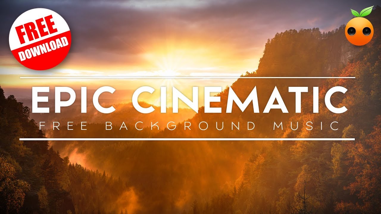 Free Music] Epic Cinematic - Orange Free Music | Orchestra | Inspiring |  BGM - YouTube